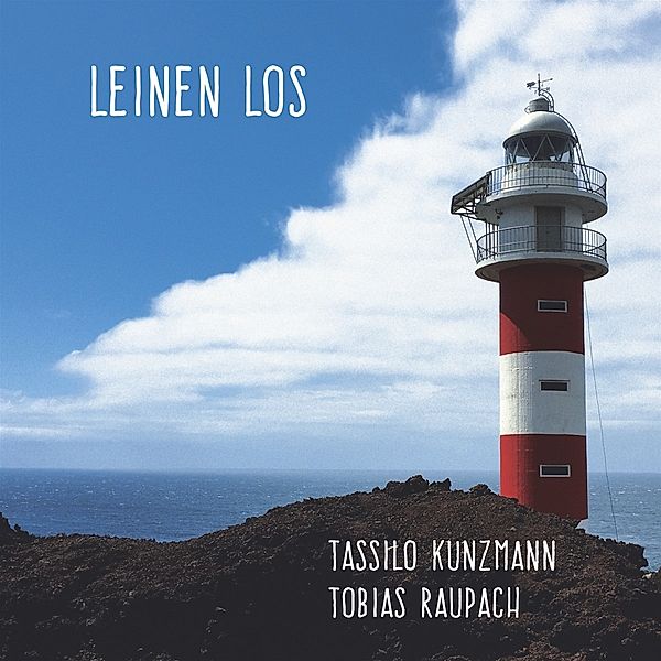 Leinen Los, Tassilo Kunzmann, Tobias Raupach