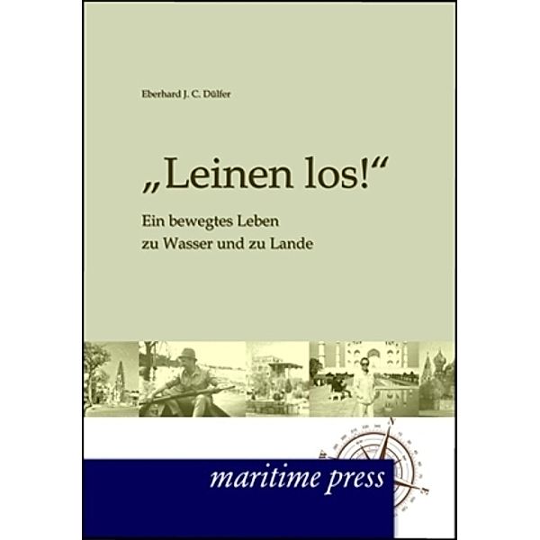 Leinen los!, Eberhard J. C. Dülfer