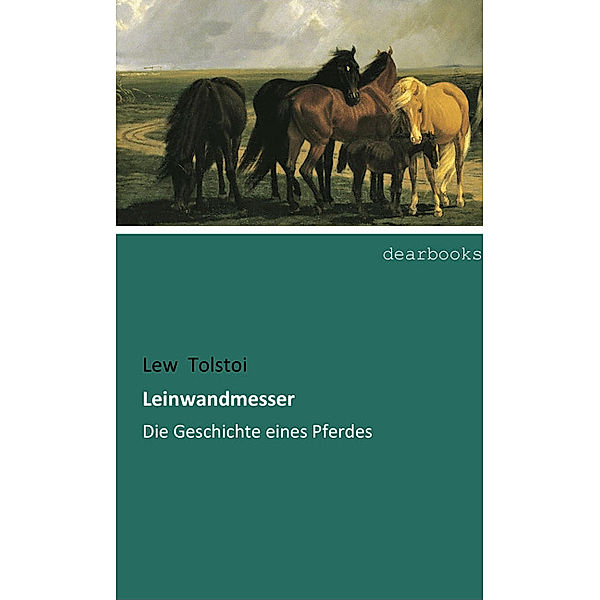 Leinwandmesser, Leo N. Tolstoi