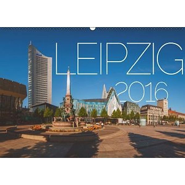 Leipzig 2016 (Wandkalender 2016 DIN A2 quer), Patrick Meischner
