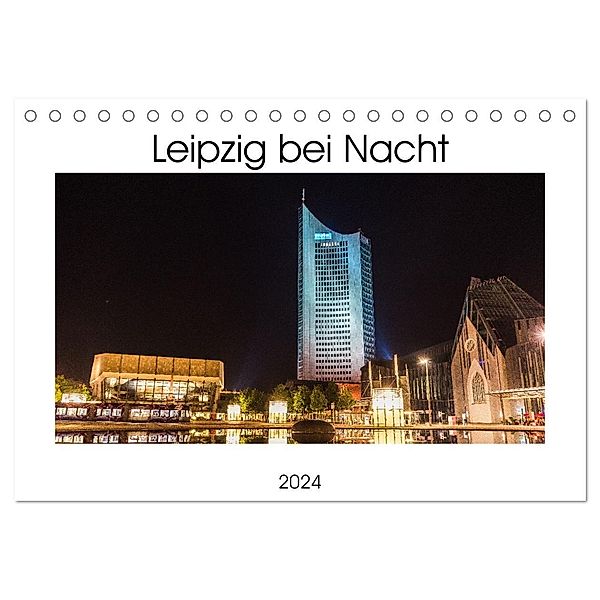 Leipzig bei Nacht (Tischkalender 2024 DIN A5 quer), CALVENDO Monatskalender, Marco Fuchs