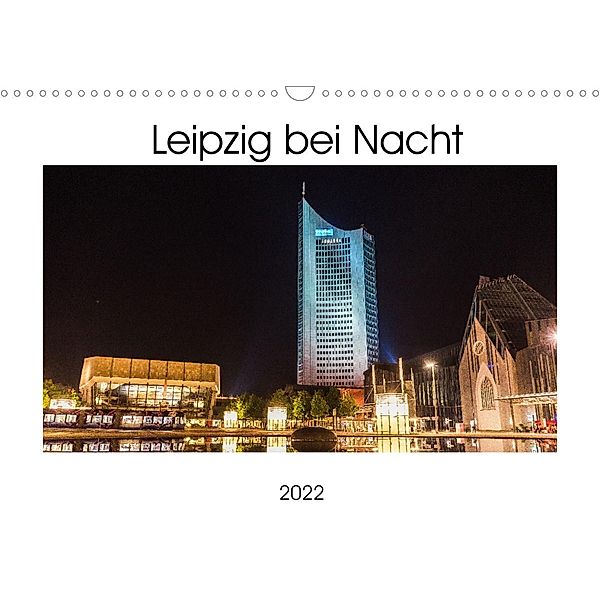 Leipzig bei Nacht (Wandkalender 2022 DIN A3 quer), Marco Fuchs