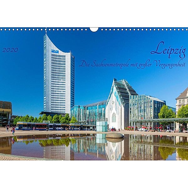 Leipzig Die Sachsenmetropole mit großer Vergangenheit (Wandkalender 2020 DIN A3 quer), Prime Selection