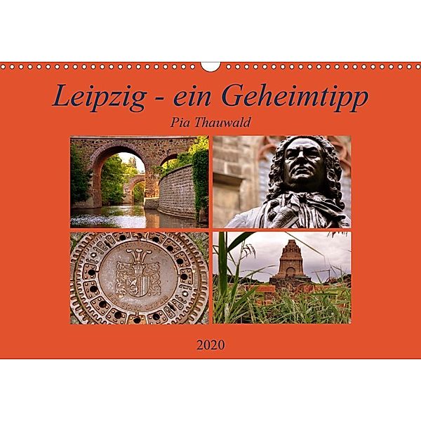 Leipzig - ein Geheimtipp (Wandkalender 2020 DIN A3 quer), Pia Thauwald