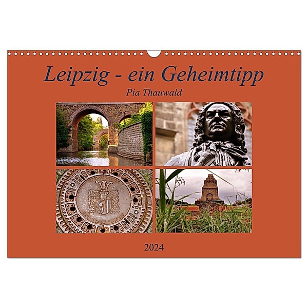 Leipzig - ein Geheimtipp (Wandkalender 2024 DIN A3 quer), CALVENDO Monatskalender, Pia Thauwald