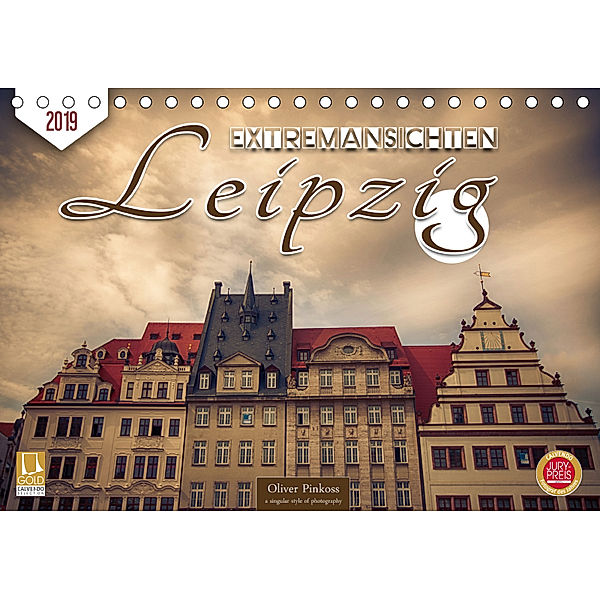 Leipzig Extremansichten (Tischkalender 2019 DIN A5 quer), Oliver Pinkoss