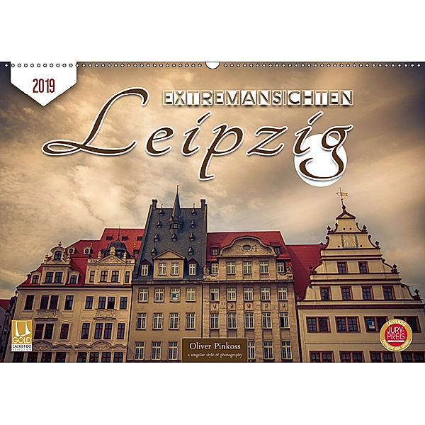 Leipzig Extremansichten (Wandkalender 2019 DIN A2 quer), Oliver Pinkoss