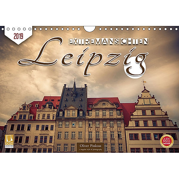 Leipzig Extremansichten (Wandkalender 2019 DIN A4 quer), Oliver Pinkoss