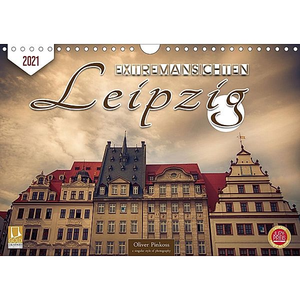 Leipzig Extremansichten (Wandkalender 2021 DIN A4 quer), Oliver Pinkoss