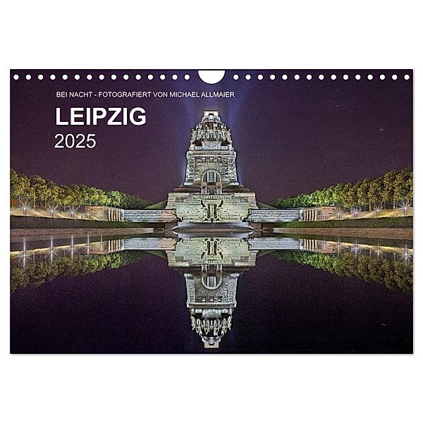 Leipzig - Fotografiert bei Nacht von Michael Allmaier (Wandkalender 2025 DIN A4 quer), CALVENDO Monatskalender, Calvendo, Michael Allmaier