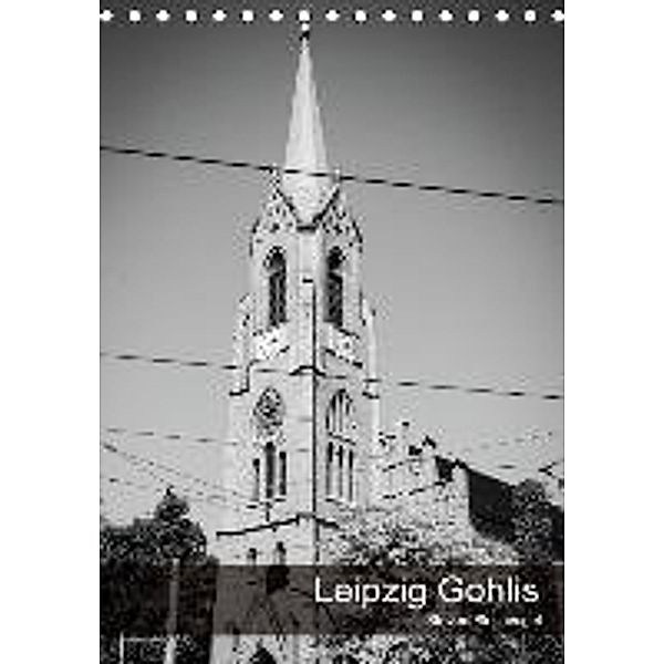 Leipzig Gohlis (Tischkalender 2016 DIN A5 hoch), Steven Blechvogel