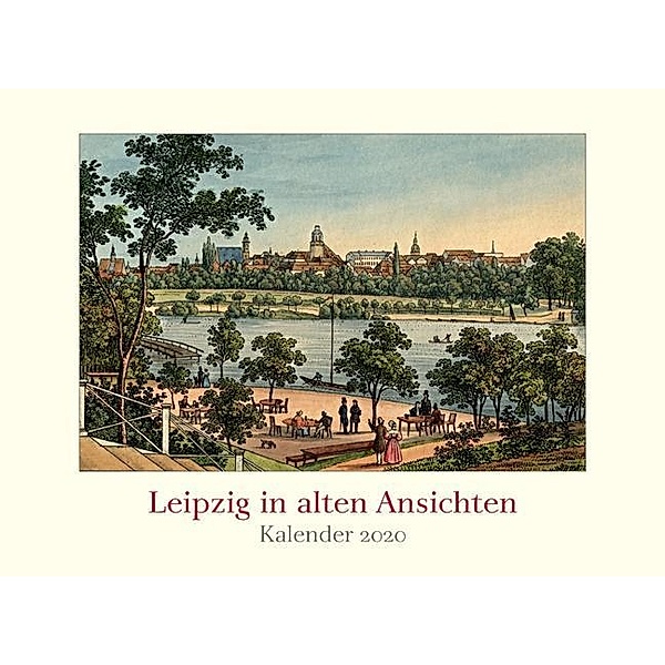 Leipzig in alten Ansichten 2020