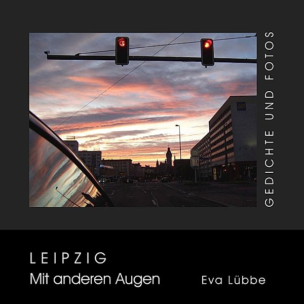 Leipzig - Mit anderen Augen, Eva Lübbe