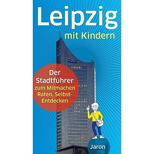 Leipzig mit Kindern, Ine Dippmann, Uwe Schimunek