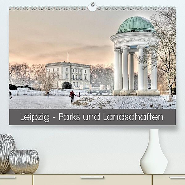Leipzig - Parks und Landschaften (Premium, hochwertiger DIN A2 Wandkalender 2023, Kunstdruck in Hochglanz), Jürgen Lüftner