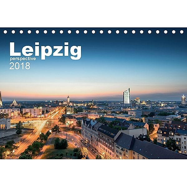 Leipzig perspective (Tischkalender 2018 DIN A5 quer) Dieser erfolgreiche Kalender wurde dieses Jahr mit gleichen Bildern, Christian Lindau