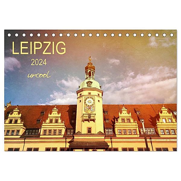 LEIPZIG urcool (Tischkalender 2024 DIN A5 quer), CALVENDO Monatskalender, Gaby Wojciech