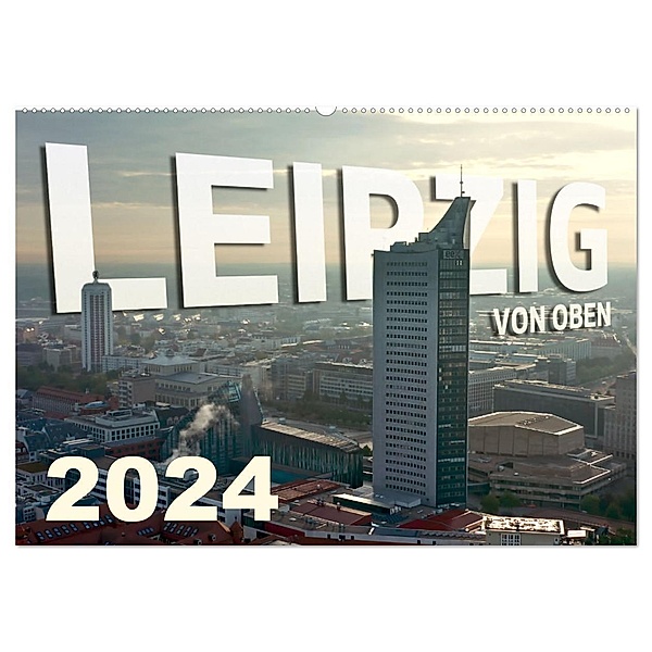 Leipzig von Oben 2024 (Wandkalender 2024 DIN A2 quer), CALVENDO Monatskalender, Alex Bokov