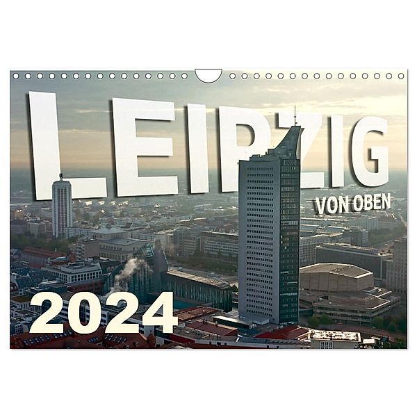 Leipzig von Oben 2024 (Wandkalender 2024 DIN A4 quer), CALVENDO Monatskalender, Alex Bokov