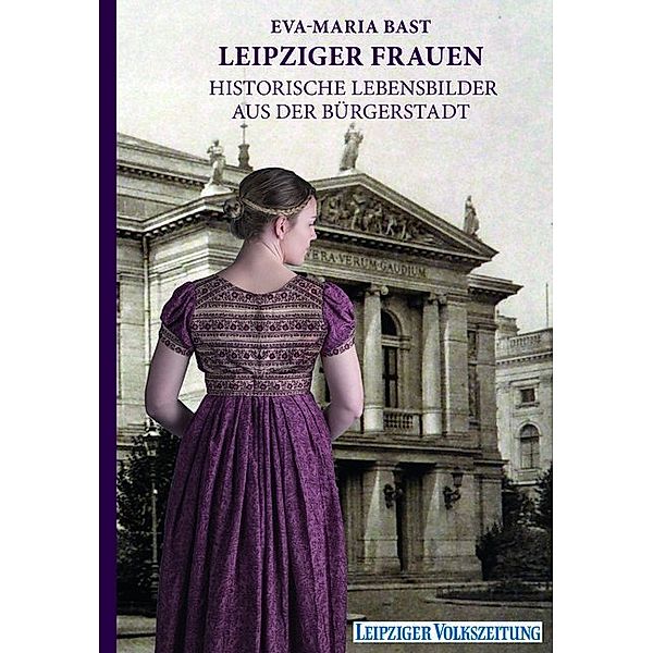 Leipziger Frauen, Eva-Maria Bast