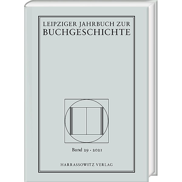 Leipziger Jahrbuch zur Buchgeschichte 29 (2021)