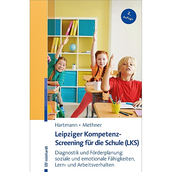 Leipziger Kompetenz-Screening für die Schule (LKS) / Ernst Reinhardt Verlag, Blanka Hartmann, Andreas Methner