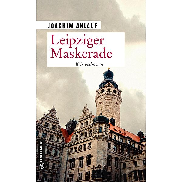 Leipziger Maskerade / Kriminalhauptkommissar Carlo Hoffmann Bd.2, Joachim Anlauf