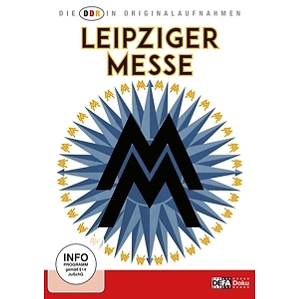 Leipziger Messe - Die DDR In Originalaufnahmen, Die Ddr In Originalaufnahmen