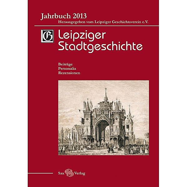 Leipziger Stadtgeschichte, Detlef Döring, Markus Cottin, Gerald Kolditz