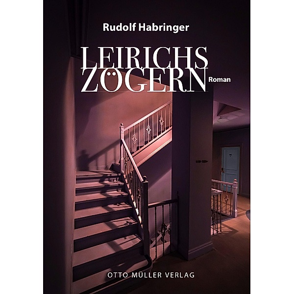 Leirichs Zögern, Rudolf Habringer