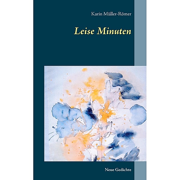 Leise Minuten, Karin Müller-Römer