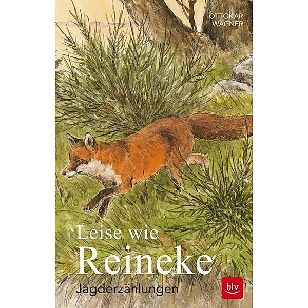 Leise wie Reineke, Ottokar Wagner