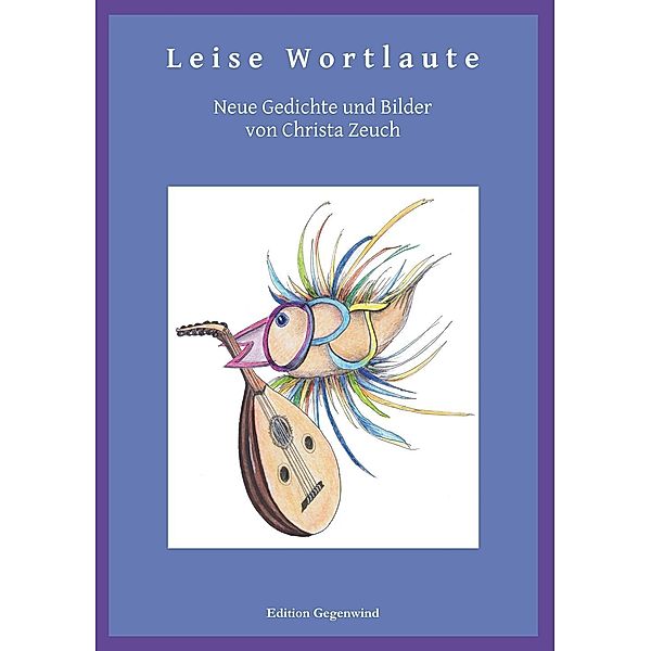 Leise Wortlaute, Christa Zeuch