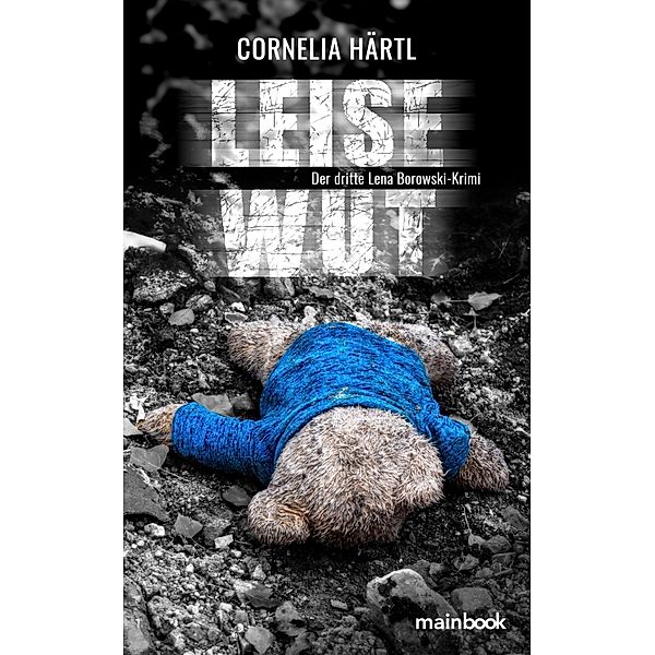 Leise Wut / Lena Borowski Bd.3, Cornelia Härtl