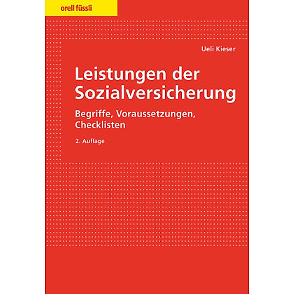 Leistungen der Sozialversicherung (f. d. Schweiz), Ueli Kieser