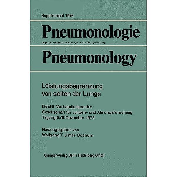 Leistungsbegrenzung von seiten der Lunge / Verhandlungen der Gesellschaft für Lungen- und Atmungsforschung, Wolfgang T. Ulmer, Kenneth A. Loparo