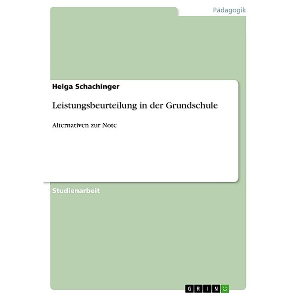 Leistungsbeurteilung in der Grundschule, Helga Schachinger