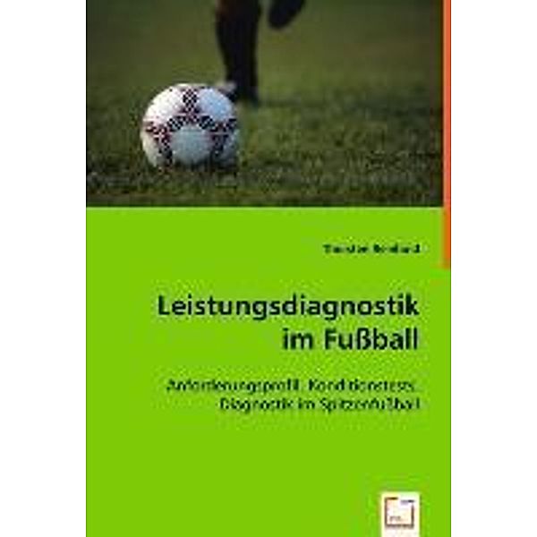 Leistungsdiagnostik im Fussball, Thorsten Reinhold