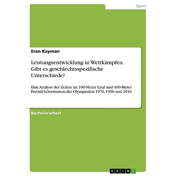 Leistungsentwicklung in Wettkämpfen. Gibt es geschlechtsspezifische Unterschiede?, Eren Kayman