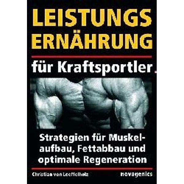 Leistungsernährung für Kraftsportler, Christian von Loeffelholz