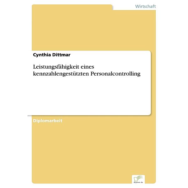 Leistungsfähigkeit eines kennzahlengestützten Personalcontrolling, Cynthia Dittmar