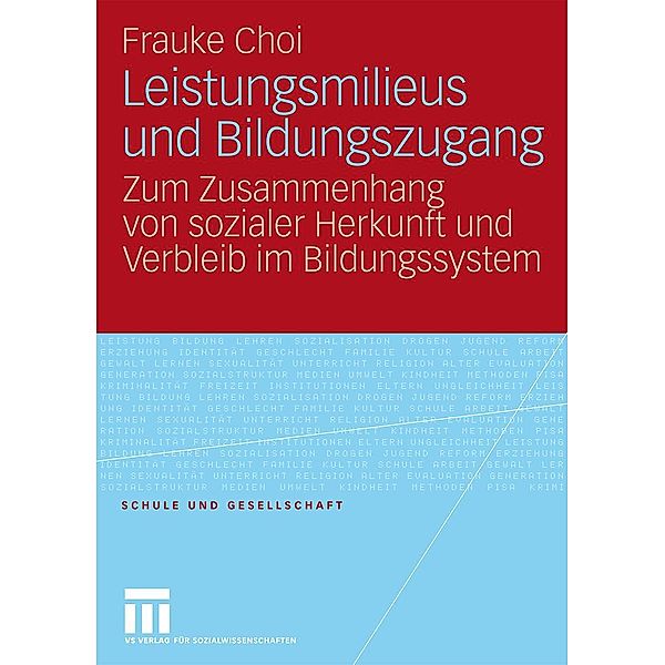 Leistungsmilieus und Bildungszugang / Schule und Gesellschaft, Frauke Choi