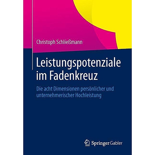 Leistungspotenziale im Fadenkreuz, Christoph Schließmann