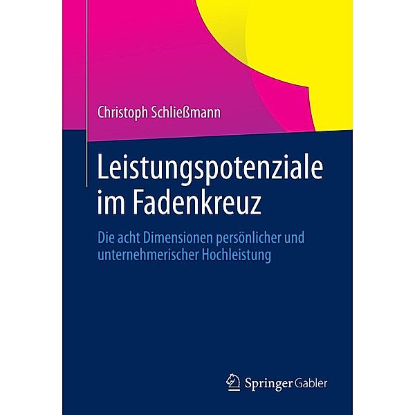 Leistungspotenziale im Fadenkreuz, Christoph Schließmann