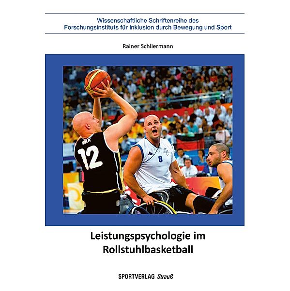 Leistungspsychologie im Rollstuhlbasketball, Rainer Schliermann