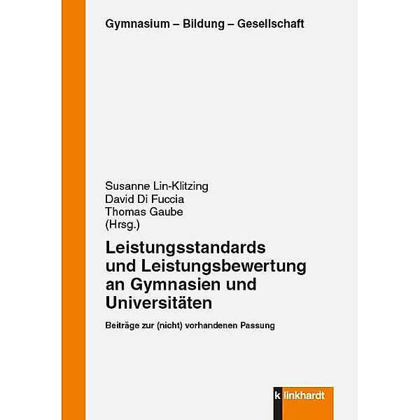 Leistungsstandards und Leistungsbewertung an Gymnasien und Universitäten