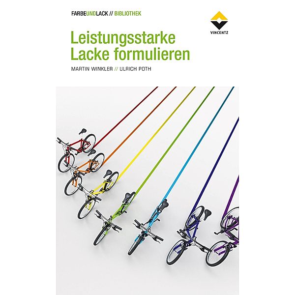 Leistungsstarke Lacke formulieren / FARBE UND LACK // BIBLIOTHEK, Ulrich Poth, Martin Winkler