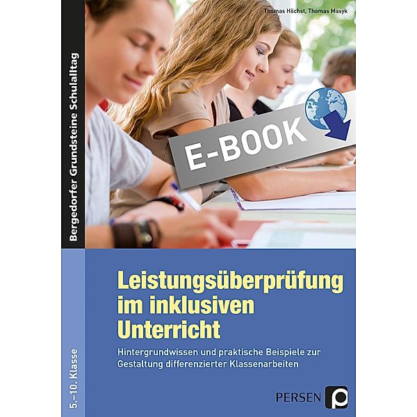 Leistungsüberprüfung im inklusiven Unterricht / Bergedorfer Grundsteine Schulalltag - SEK, Thomas Höchst, Thomas Masyk