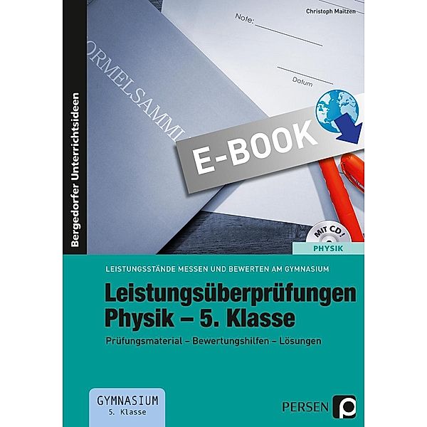 Leistungsüberprüfungen Physik - 5. Klasse / Leistungsstände messen und bewerten am Gymnasium, Christoph Maitzen