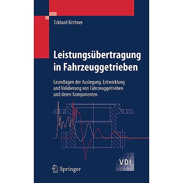 Leistungsübertragung in Fahrzeuggetrieben / VDI-Buch, Eckhard Kirchner